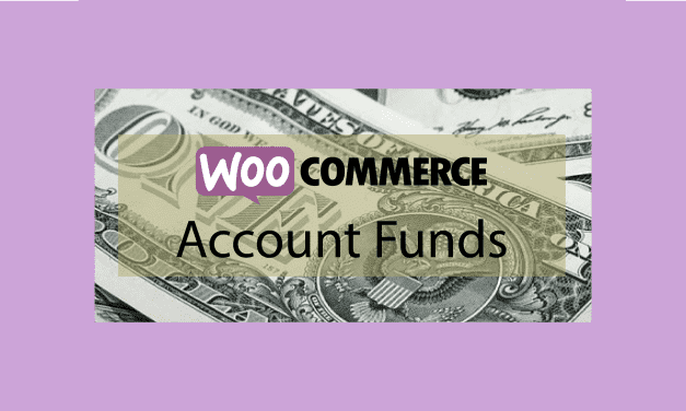 Plugin WooCommerce Account Funds – Alimenter les comptes clients avec des fonds