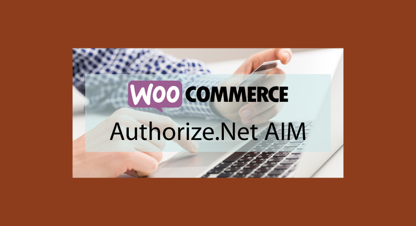 Woocommerce Authorize.Net AIM – Traitement de paiement