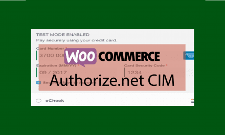 Plugin woocommerce Authorize.net CIM – Sécurisez votre traitement de paiement