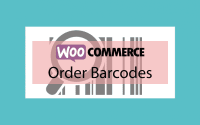 WOOCOMMERCE Order Barcodes – Générateur de codes-barres