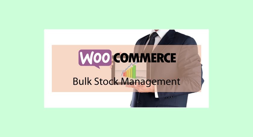 Woocommerce Bulk Stock Management – Gestion des stocks en masse