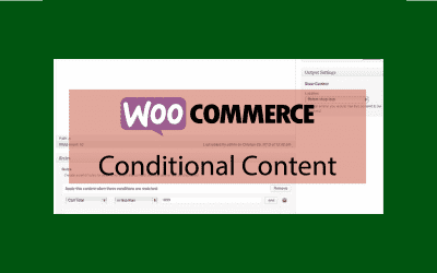 WooCommerce Conditional Content – Afficher du contenu dynamique dans WooCommerce