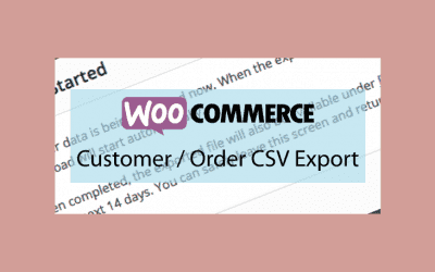 WooCommerce Customer / Order CSV Export – Exporter vos données clients et commandes en CSV