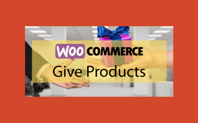 Woocommerce Give Products – Offrir des produits aux clients