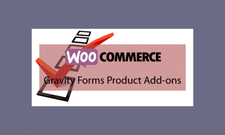 Woocommerce Gravity Forms Product Add-ons – Ajoutez des formulaire à vos fiches produit