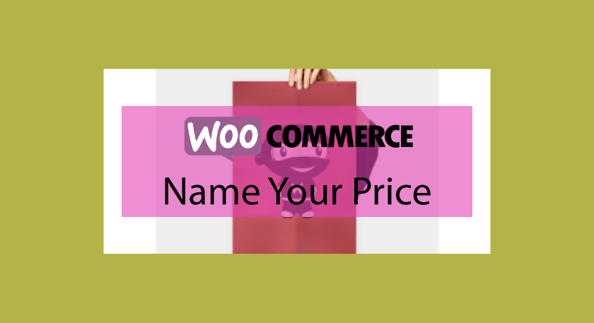 Woocommerce Name Your Price – Prix flexible sur vos produits