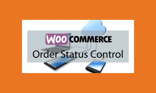 WooCommerce Order Status Control – Contrôle des commandes