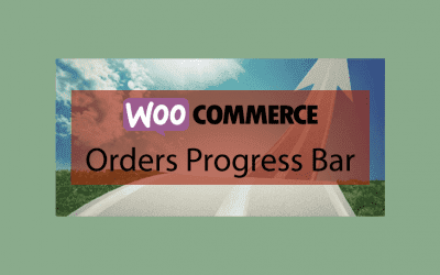 Plugin WooCommerce : WooCommerce Orders Progress Bar – Barre de progression de vos commandes