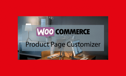 Plugin WooCommerce :WooCommerce Product Page Customizer – Personnaliser les pages de vos produits