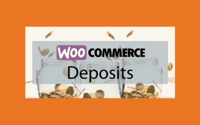 WooCommerce Deposits – Déposer un acompte