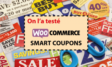 On a testé : Smart Coupons pour Woocommerce