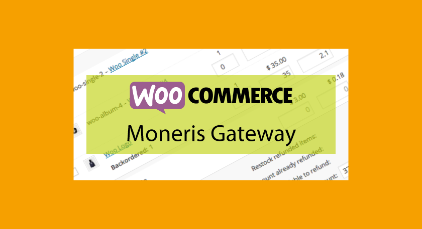WOOCOMMERCE Moneris Gateway – Passerelle de paiement Moneris