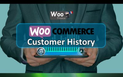 WooCommerce Customer History – Tout savoir sur les historiques clients