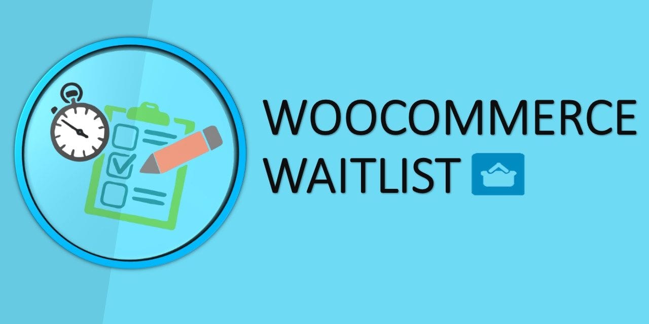 WooCommerce Waitlist – Suivre le réapprovisionnement d’un article