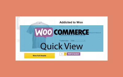 WOOCOMMERCE Quick View – Produit en aperçu