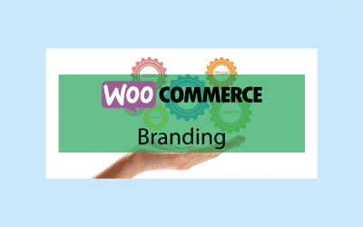 WOOCOMMERCE Branding – Votre marque pour votre boutique