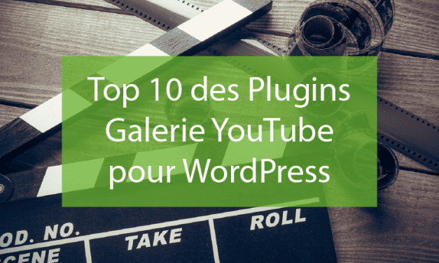 Top 10 des Plugins Galerie YouTube pour WordPress