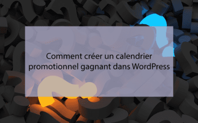 Comment créer votre agenda E-commerce gagnant avec WordPress