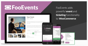 Nous avons testé FooEvents – Billeterie pour WooCommerce