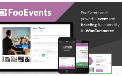 Nous avons testé FooEvents – Billeterie pour WooCommerce