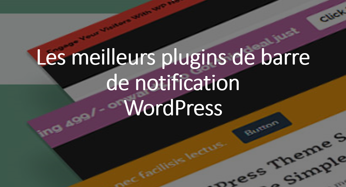 Les meilleurs plugins de barre de notification WordPress