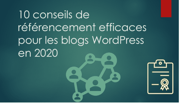10 conseils de référencement efficaces pour les blogs WordPress en 2020