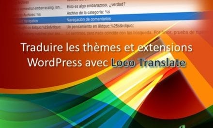 Traduire les thèmes et extensions WordPress avec Loco Translate