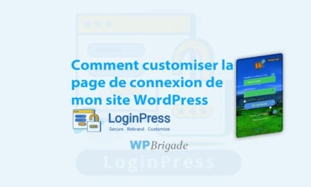 Comment customiser la page de connexion de mon site WordPress