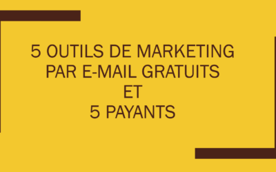 5 outils de marketing par e-mail gratuits et 5 principaux payants