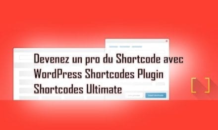 Devenez un pro du Shortcode avec WordPress Shortcodes Plugin — Shortcodes Ultimate