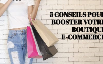 5 conseils pour booster votre boutique e-commerce