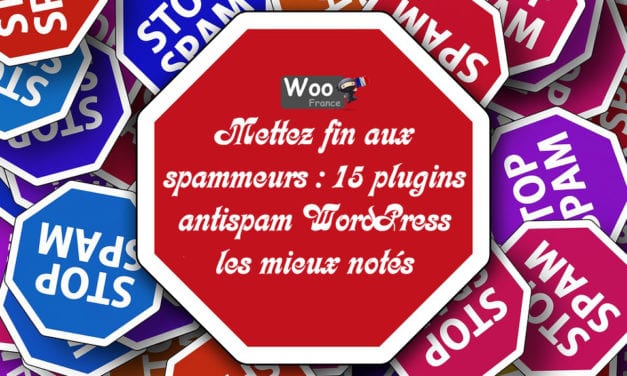 Mettez fin aux spammeurs : 15 plugins antispam WordPress les mieux notés
