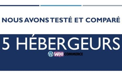Nous avons testé et comparé 5 hébergeurs