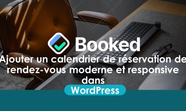Booked : Ajouter un calendrier de réservation de rendez-vous moderne et responsive dans WordPress