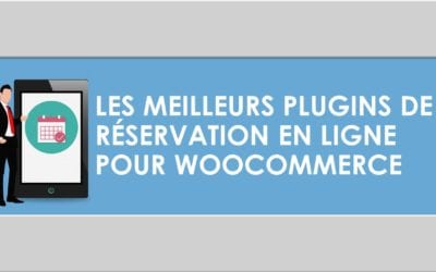 Les meilleurs plugins de réservation en ligne pour WooCommerce