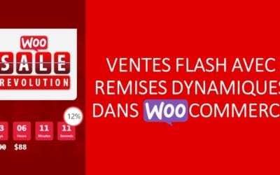 Woo Sale Revolution – Ventes flash avec remises dynamiques dans WooCommerce