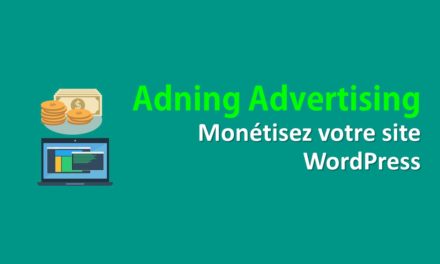 Adning Advertising – Monétisez votre site WordPress