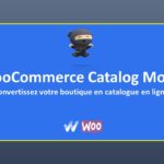 Convertissez votre boutique en catalogue avec WooCommerce Product Catalog Mode & Enquiry Form