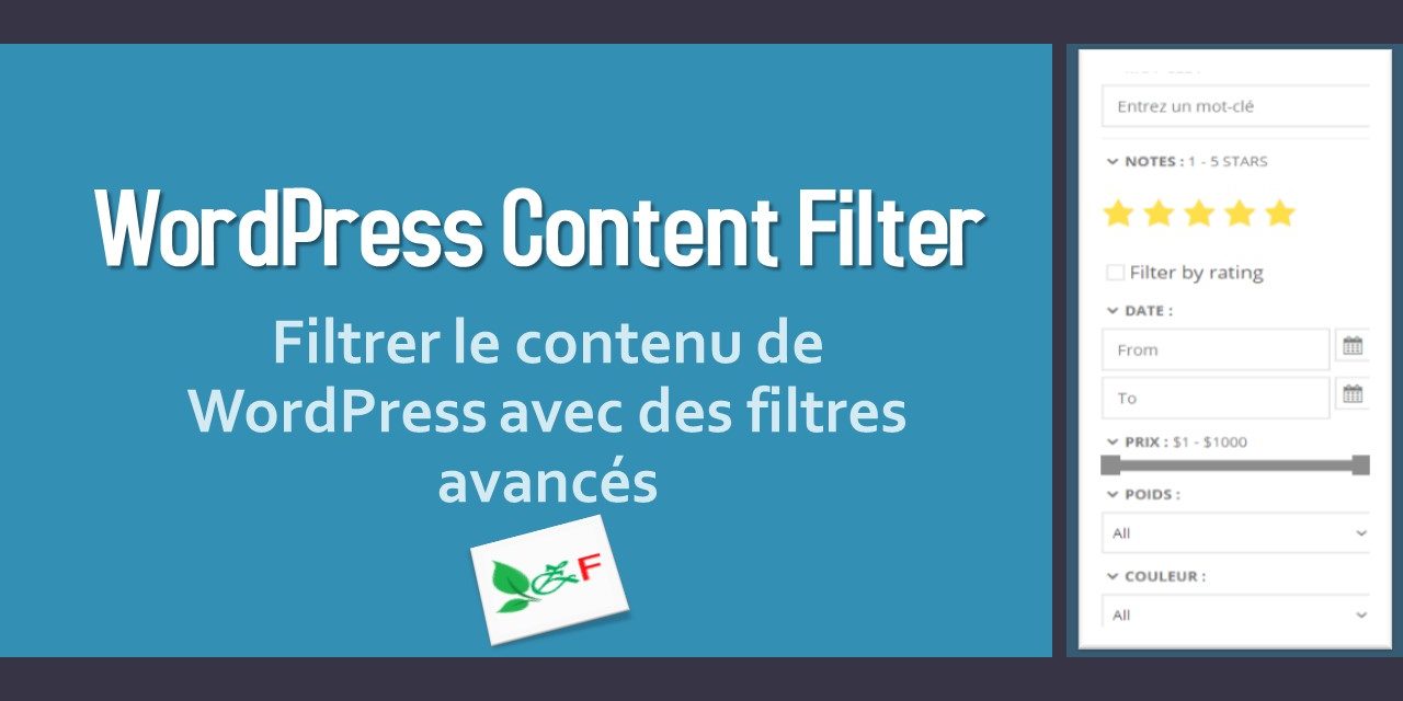 WordPress Content Filter – Filtrer le contenu de WordPress avec des filtres avancés