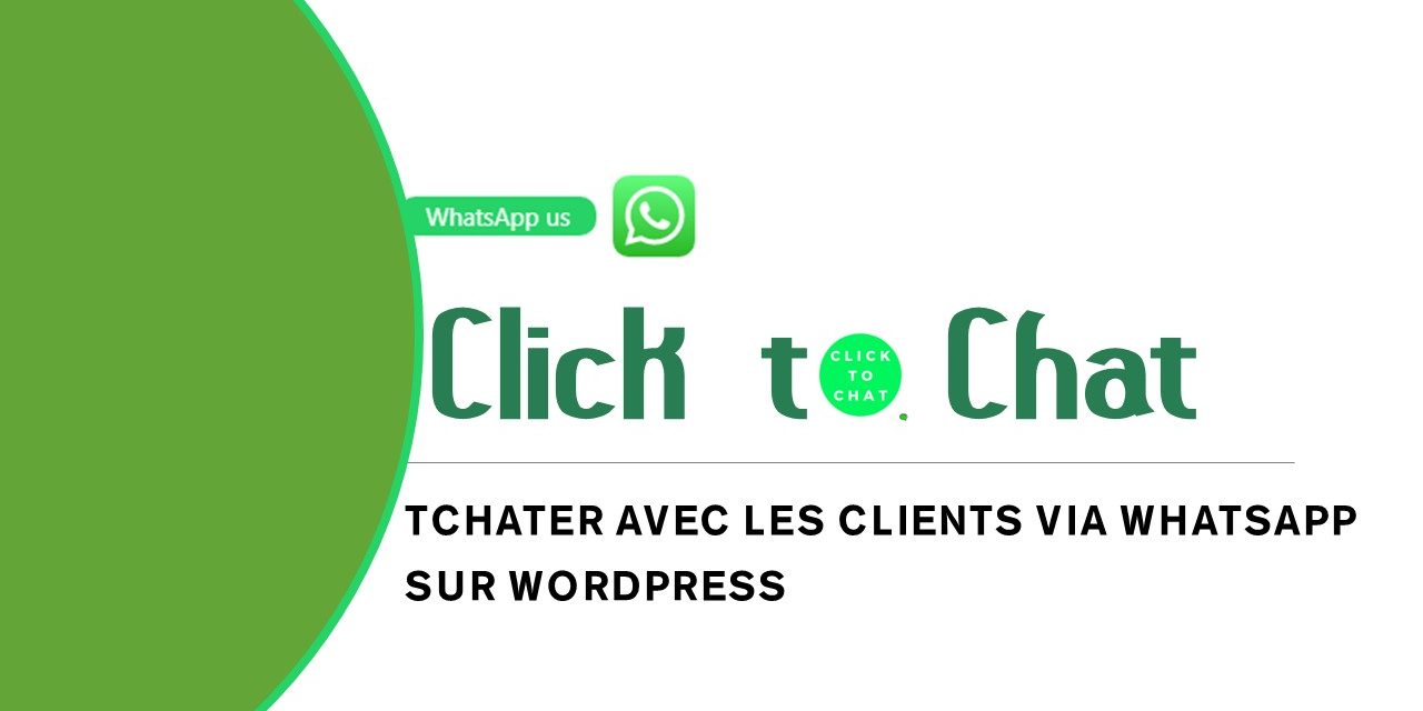Click to Chat – Tchater avec les clients via WhatsApp sur WordPress