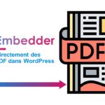 PDF Embedder – Intégrer directement des fichiers PDF dans WordPress