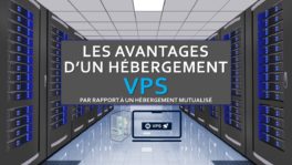 Les avantages dâun hĂ©bergement VPS par rapport Ă un hĂ©bergement mutualisĂ©