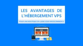 Les avantages de l'hébergement VPS pour une boutique en ligne sous WooCommerce