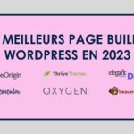 Les meilleurs page builder WordPress en 2023